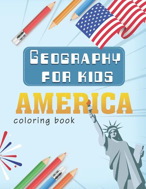 Geography for kids: america coloring book - Paperback