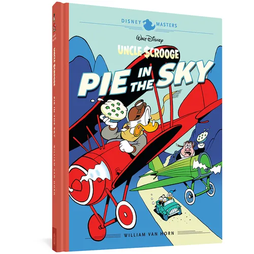 Walt Disney's Uncle Scrooge: Pie in the Sky: Disney Masters Vol. 18 - Hardcover