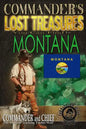 Commander's Lost Treasures You Can Find In Montana: Follow the Clues and Find Your Fortunes! - Paperback