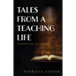 Tales from a Teaching Life: Vignettes in Verse - Paperback