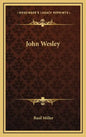 John Wesley - Hardcover