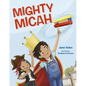 Mighty Micah - Hardcover