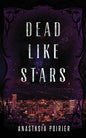 Dead Like Stars - Paperback