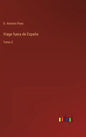 Viage fuera de España: Tomo 2 - Hardcover