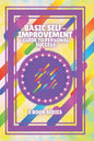 Basic Self-Improvement Guide to Personal Success: SERIES of 3 powerful BOOKS on SELF-ESTEEM AND PERSONAL DEVELOPMENT! Look for SUCCESS! - Paperback