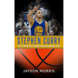 Stephen Curry: The Life Story of One of the World's Greatest Basketball Players - Paperback