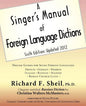 A Singer's Manual of Foreign Language Dictions: Sixth Edition, Updated 2012 - Paperback