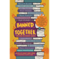 Banned Together: Our Fight for Readers' Rights - Hardcover