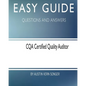 Easy Guide: CQA Certified Quality Auditor: Questions and Answers - Paperback