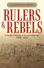 Rulers and Rebels: A People's History of Early California, 1769-1901 - Paperback