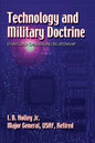 Technology and Military Doctrine: Essays on a Challenging Relationship - Paperback