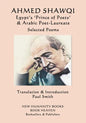 Ahmed Shawqi - Egypt's 'Prince of Poets' & Arabic Poet Laureate: Selected Poems - Paperback