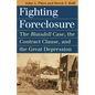Fighting Foreclosure: The Blaisdell Case, the Contract Clause, and the Great Depression - Paperback