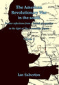 The American Revolutionary War in the south: Further Reflections from a British perspective in the light of The Cornwallis Papers - Hardcover