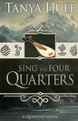 Sing the Four Quarters: A Quarters Novel - Paperback