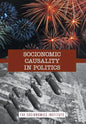 Socionomic Causality in Politics: How Social Mood Influences Everything from Elections to Geopolitics - Hardcover