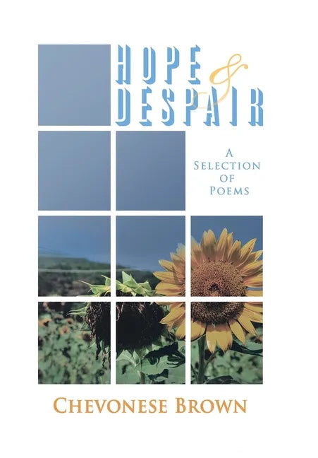 Hope & Despair: A Selection of Poems - Hardcover