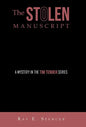 The Stolen Manuscript: A Mystery in the Tim Tender Series - Hardcover
