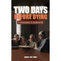Two Days Before Dying - Hardcover