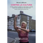 Contra La Cultura - Paperback