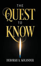 The Quest to Know - Hardcover