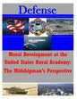 Moral Development at the United States Naval Academy: The Midshipman's Perspecti - Paperback
