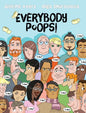 Everybody Poops! - Hardcover