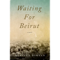 Waiting for Beirut - Paperback