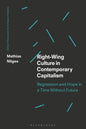 Right-Wing Culture in Contemporary Capitalism: Regression and Hope in a Time Without Future - Paperback