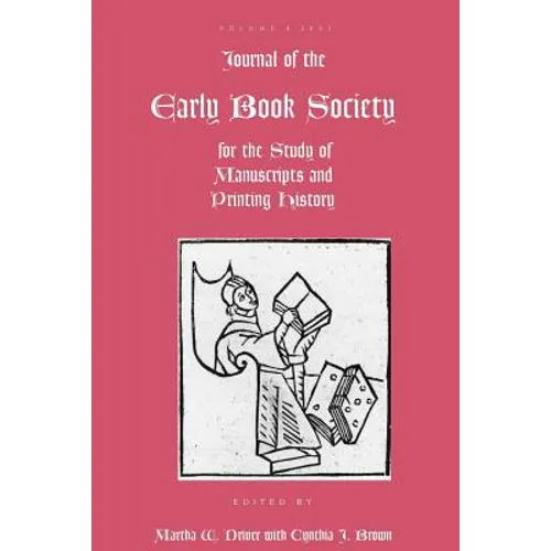 Journal of the Early Book Society: For the Study of Manuscripts and Printing History - Paperback
