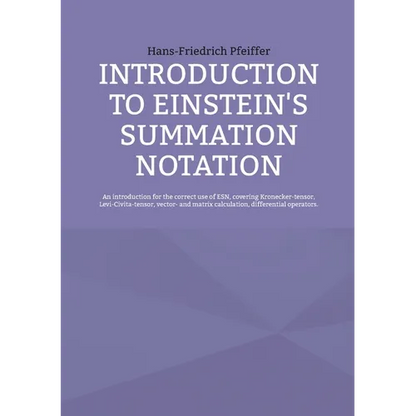 Introduction to Einstein's Summation Notation - Paperback