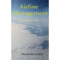 Airline Management - A different view - Hardcover