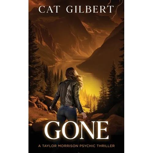 Gone: (A Taylor Morrison Thriller - Book 4) - Paperback