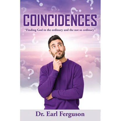 Coincidences: "Finding God in the ordinary and the not so ordinary" - Paperback