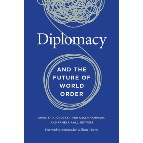 Diplomacy and the Future of World Order - Paperback