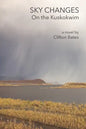 Sky Changes On the Kuskokwim - Paperback