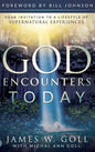 God Encounters Today: Your Invitation to a Lifestyle of Supernatural Experiences - Hardcover