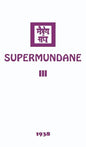 Supermundane III - Hardcover