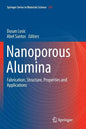 Nanoporous Alumina: Fabrication, Structure, Properties and Applications - Paperback