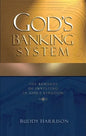 God's Banking System: The Rewards of Investing in God's Kingdom - Paperback