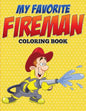 My Favorite Fireman Coloring Book - Paperback