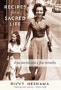 Recipes for a Sacred Life: True Stories and a Few Miracles - Hardcover
