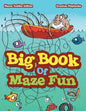 Big Book Of Maze Fun - Mazes Toddler Edition - Paperback
