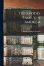The Rhodes Family in America; 1, no.1, yr.1919 - Paperback