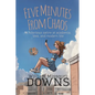Five Minutes From Chaos: A hilarious satire of academia, love, and modern life - Paperback