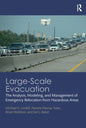 Large-Scale Evacuation: The Analysis, Modeling, and Management of Emergency Relocation from Hazardous Areas - Paperback