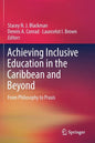 Achieving Inclusive Education in the Caribbean and Beyond: From Philosophy to Praxis - Paperback
