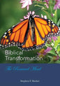 BIBLICAL TRANSFORMATION--The Renewed Mind - Paperback