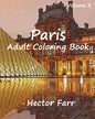Paris: Adult Coloring Book Vol.3: City Sketch Coloring Book - Paperback