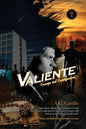Valiente: Courage and Consequences - Paperback